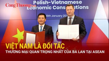 Việt Nam là đối tác thương mại quan trọng nhất của Ba Lan tại ASEAN