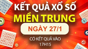 XSMT 27/1, xổ số miền Trung hôm nay 27/1, XSMT thứ Hai, KQXSMT ngày 27/1/2025