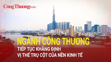 Năm 2024: Ngành Công Thương tiếp tục khẳng định vị thế trụ cột của nền kinh tế