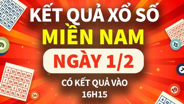 XSMN 1/2, trực tiếp Kết quả xổ số miền Nam hôm nay 1/2/2025