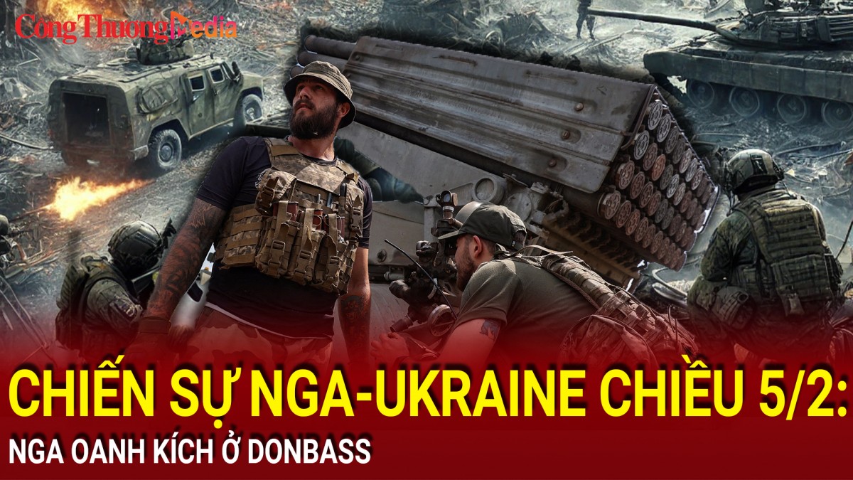 Chiến sự Nga-Ukraine chiều 5/2: Nga oanh kích ở Donbass