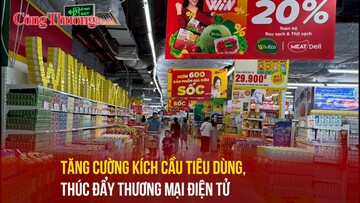 Tăng cường kích cầu tiêu dùng, thúc đẩy thương mại điện tử