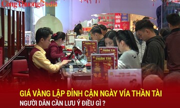 Giá vàng lập đỉnh cận ngày vía Thần Tài, người dân cần lưu ý điều gì ?