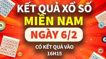 XSMN 6/2, trực tiếp Kết quả xổ số miền Nam hôm nay 6/2/2025