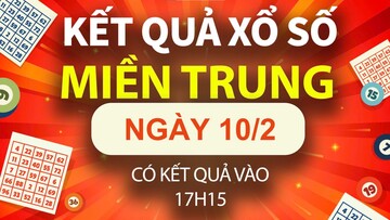 XSMT 10/2, xổ số miền Trung hôm nay 10/2, XSMT thứ Hai, KQXSMT ngày 10/2/2025