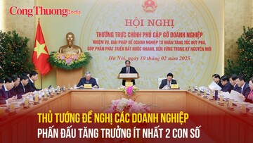 Thủ tướng đề nghị các doanh nghiệp phấn đấu tăng trưởng ít nhất 2 con số