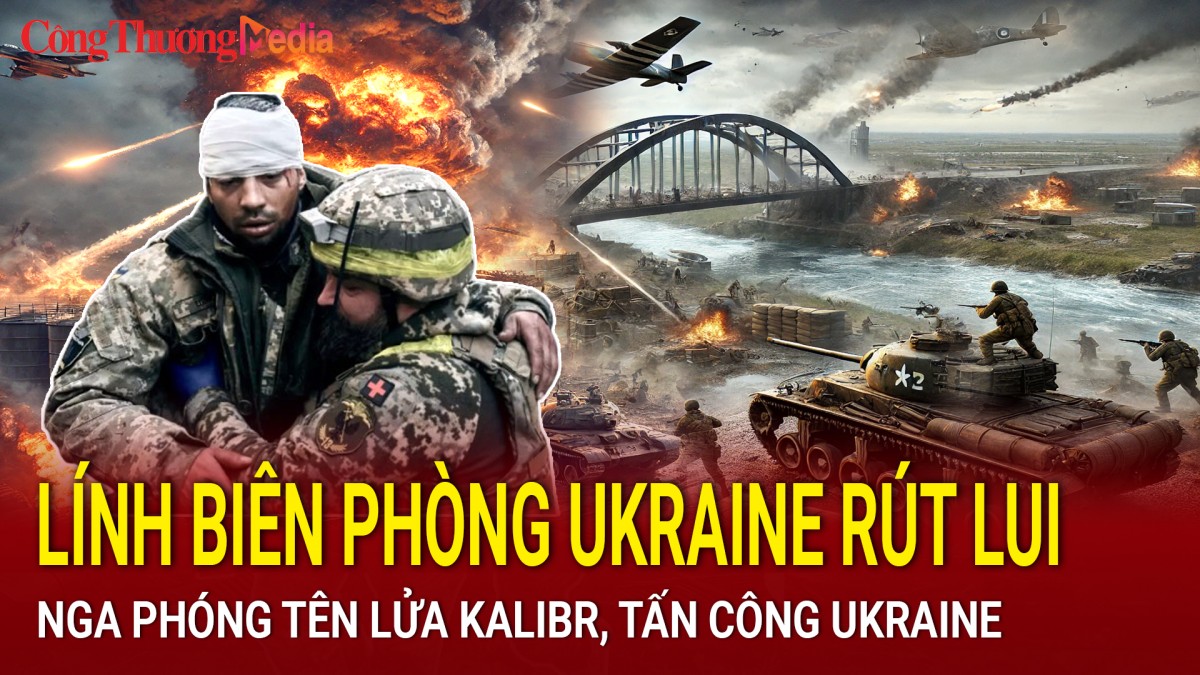 Chiến sự Nga-Ukraine sáng 12/2: Lính biên phòng Ukraine rút lui