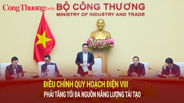 Bộ trưởng Nguyễn Hồng Diên: Điều chỉnh Quy hoạch điện VIII phải tăng tối đa nguồn năng lượng tái tạo