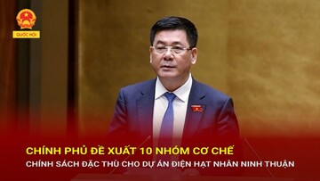Đề xuất 10 nhóm cơ chế, chính sách đặc thù cho dự án điện hạt nhân Ninh Thuận