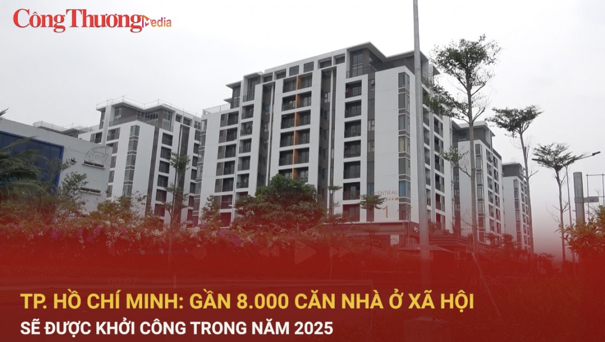 TP. Hồ Chí Minh: Gần 8.000 căn nhà ở xã hội sẽ được khởi công trong năm 2025