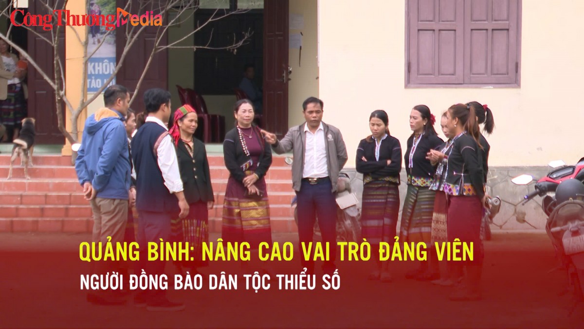 Quảng Bình: Nâng cao vai trò đảng viên người đồng bào dân tộc thiểu số vùng biên