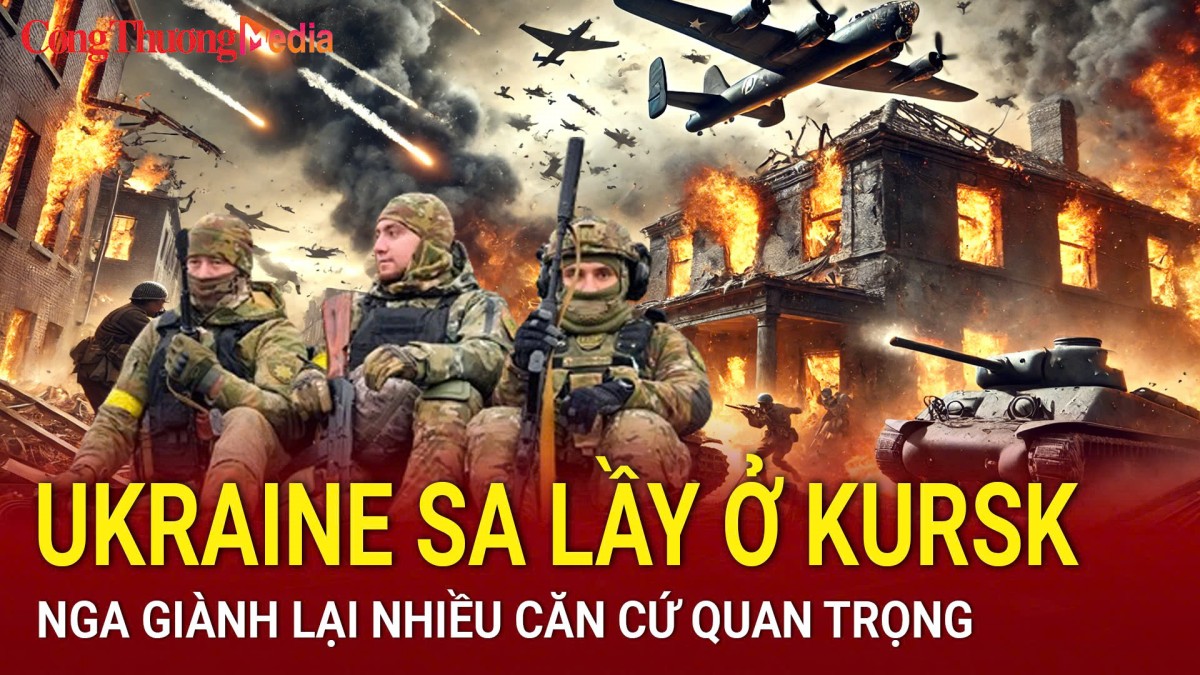 Chiến sự Nga-Ukraine sáng 11/3: Ukraine sa lầy ở Kursk