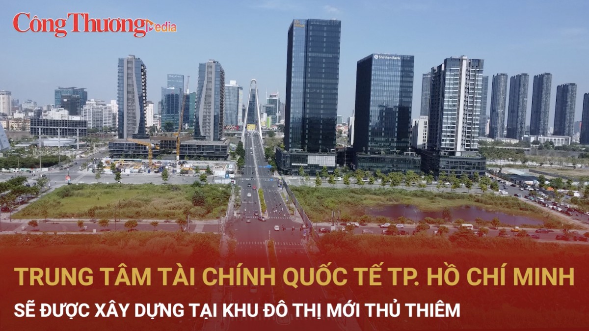 TP. Hồ Chí Minh: Cận cảnh khu 'đất vàng' sẽ xây dựng Trung tâm Tài chính quốc tế