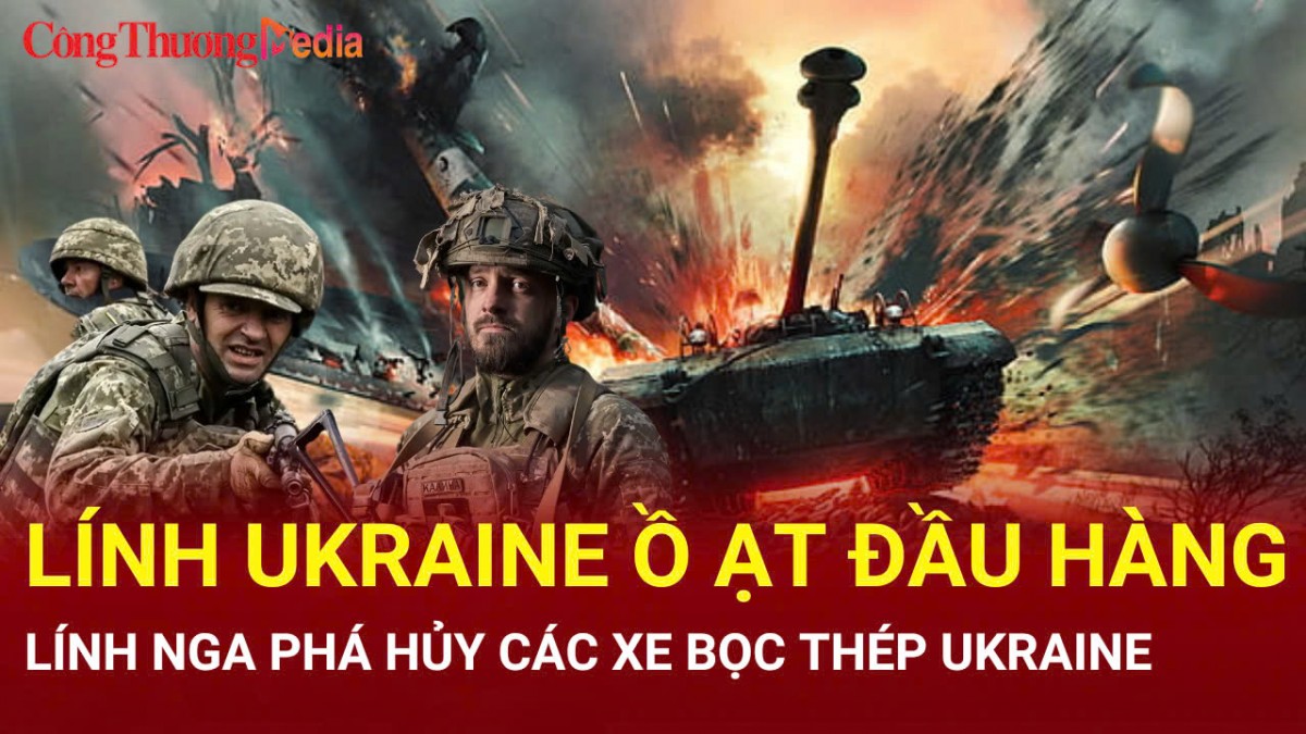 Chiến sự Nga-Ukraine sáng 14/3: Lính Ukraine ồ ạt đầu hàng
