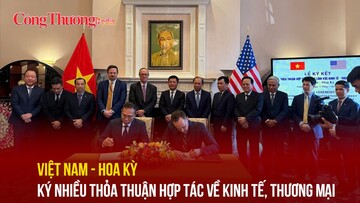 Việt Nam - Hoa Kỳ ký nhiều thỏa thuận hợp tác về kinh tế, thương mại