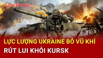 Chiến sự Nga-Ukraine tối 14/3: Lực lượng Ukraine rút lui ồ ạt khỏi Kursk