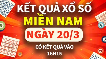 XSMN 20/3, trực tiếp Kết quả xổ số miền Nam hôm nay 20/3/2025