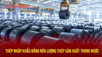 Thép nhập khẩu bằng nửa lượng thép sản xuất trong nước