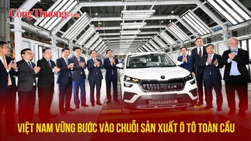 Việt Nam vững bước vào chuỗi sản xuất ô tô toàn cầu