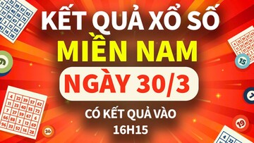 XSMN 30/3, trực tiếp Kết quả xổ số miền Nam hôm nay 30/3/2025