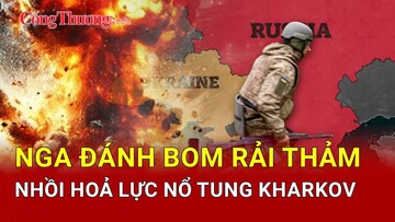 Chiến sự Nga-Ukraine sáng 6/4: Kharkov nuốt nghẹn bom Nga