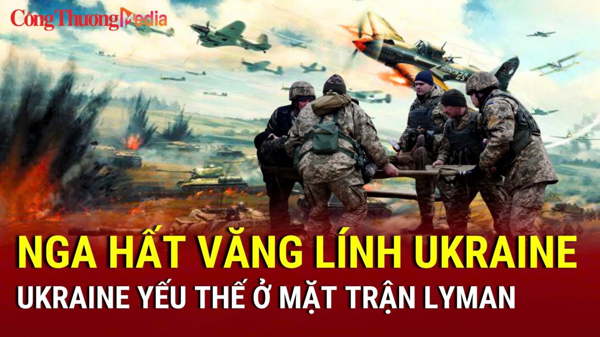 Chiến sự Nga-Ukraine chiều 9/4: Nga hất văng lính Ukraine khỏi Kursk