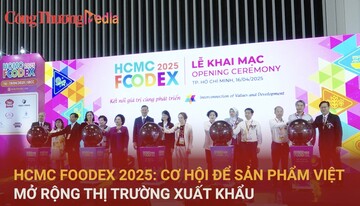 HCMC FOODEX 2025: Cơ hội để ngành lương thực, thực phẩm Việt mở rộng thị trường xuất khẩu