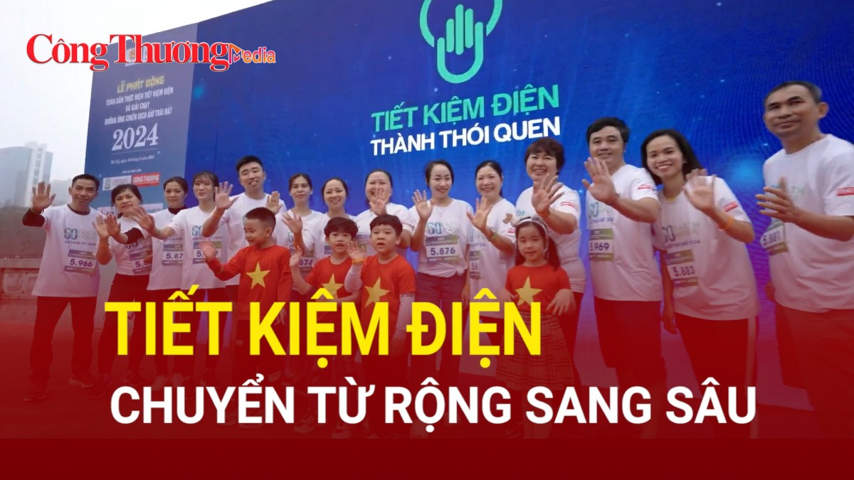 Tiết kiệm điện chuyển từ rộng sang sâu