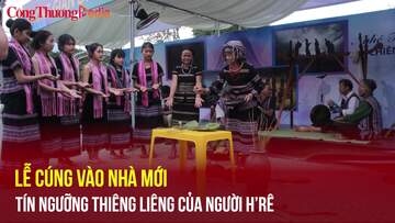 Lễ cúng vào nhà mới – Tín ngưỡng thiêng liêng của người H’rê