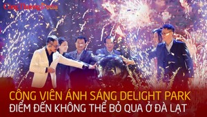 Công viên ánh sáng Delight Park - điểm đến không thể bỏ qua ở Đà Lạt