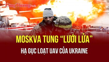 Chiến sự Nga-Ukraine tối 28/5: Không lực Nga xuyên thủng phòng tuyến Kharkiv