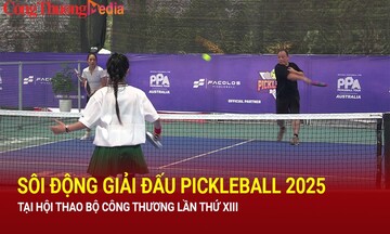 Sôi động giải đấu Pickleball 2025 tại Hội thao Bộ Công Thương lần thứ XIII
