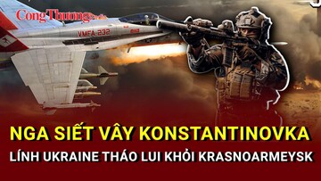 Chiến sự Nga-Ukraine tối 2/6: Nga siết vây Konstantinovka từ ba hướng
