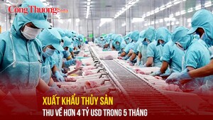 Xuất khẩu thủy sản thu về hơn 4 tỷ USD trong 5 tháng