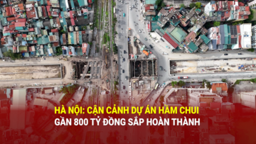 Hà Nội: Cận cảnh dự án hầm chui gần 800 tỷ đồng sắp hoàn thành
