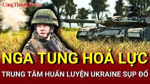 Chiến sự Nga-Ukraine tối 17/6: Trung tâm huấn luyện Ukraine trúng hoả lực