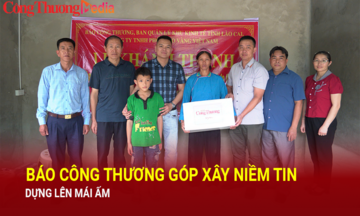 Báo Công Thương góp xây niềm tin, dựng nên mái ấm