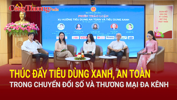Thúc đẩy tiêu dùng xanh, an toàn trong chuyển đổi số và thương mại đa kênh