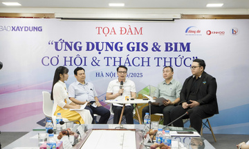 Định hình hệ sinh thái số ngành xây dựng từ hai trụ cột GIS và BIM