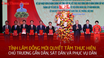 Tỉnh Lâm Đồng mới quyết tâm thực hiện chủ trương gần dân, sát dân và phục vụ dân