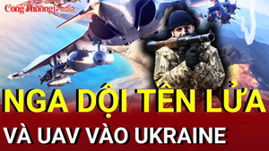 Chiến sự Nga - Ukraine chiều 4/7: Nga dội tên lửa và UAV vào Ukraine