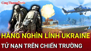 Chiến sự Nga - Ukraine sáng 6/7: Hàng nghìn lính Ukraine tử nạn ở chiến trường