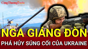 Chiến sự Nga - Ukraine chiều 5/7: Nga giáng đòn phá hủy súng cối của Ukraine