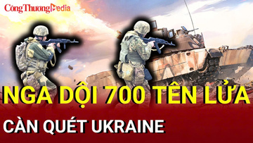 Chiến sự Nga - Ukraine tối 9/7: Nga dội 700 tên lửa càn quét Ukraine