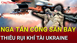 Chiến sự Nga - Ukraine chiều 10/7: Nga tấn công dữ dội sân bay Ozerne