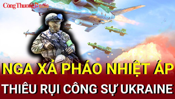 Chiến sự Nga - Ukraine chiều 11/7: Nga dội bão lửa, thiêu rụi công sự Ukraine