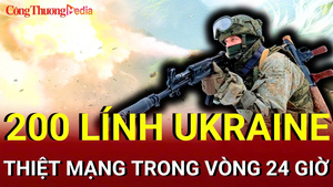 Chiến sự Nga-Ukraine tối 13/7: Nga tiến công thần tốc hướng Konstantinovsky