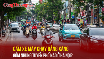 Cấm xe máy chạy bằng xăng gồm những tuyến phố nào ở Hà Nội?