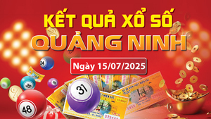 XSQN 15/7, trực tiếp kết quả xổ số Quảng Ninh hôm nay 15/7/2025