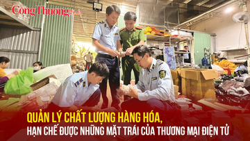 Quản lý chất lượng hàng hóa, hạn chế được những mặt trái của thương mại điện tử